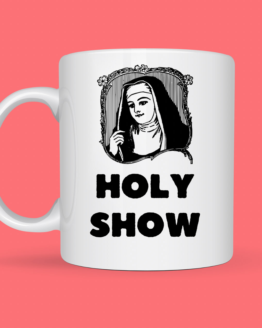 Holy show