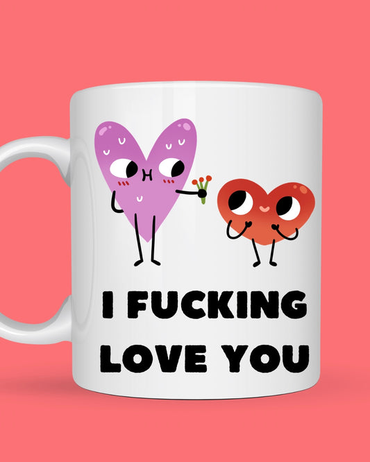 I F***ing Love You - Two Hearts