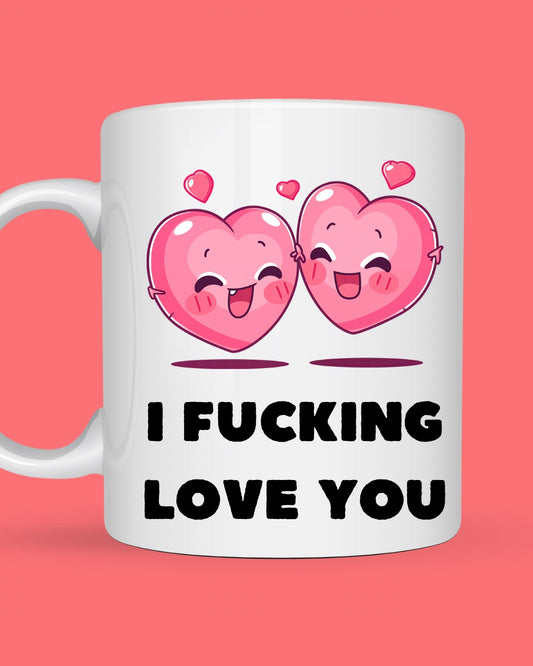 I F***ing Love You - Hearts in Love