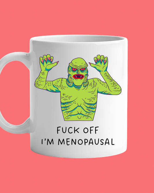 I'm Menopausal Mug
