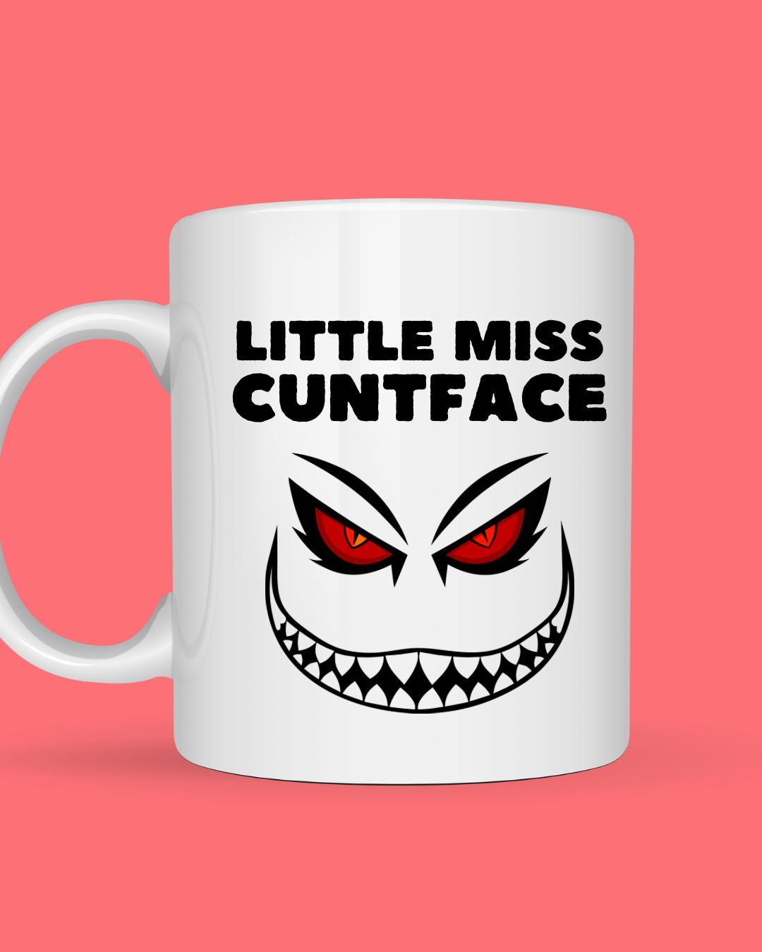 Little Miss C***face