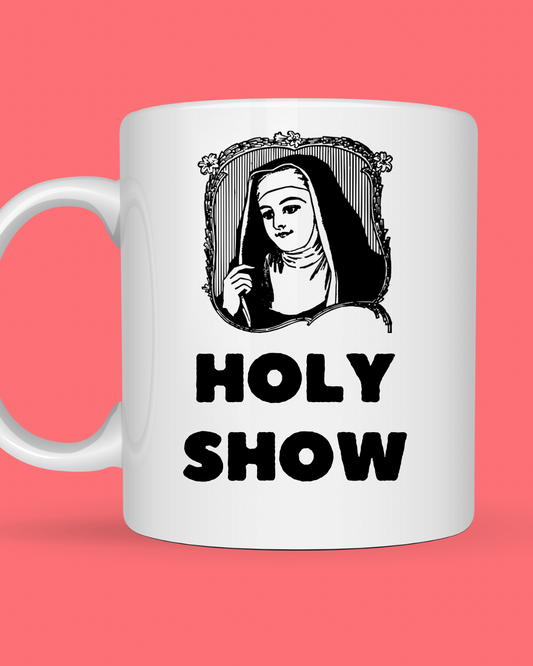 Holy show
