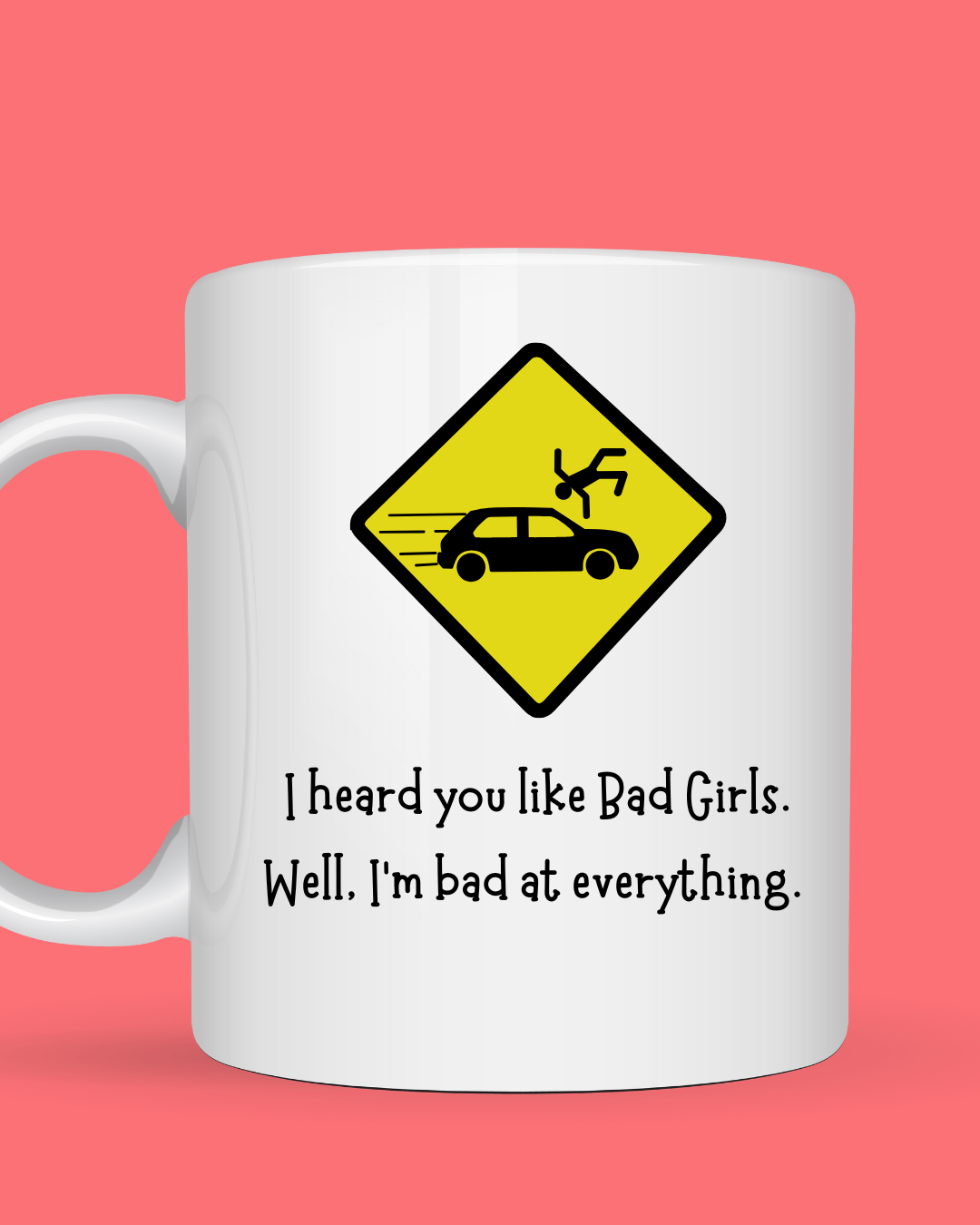 I Heard You Like Bad Girls